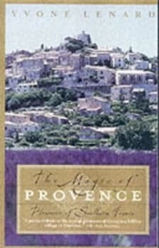 The Magic of Provence by Yvone Lenard Paperback