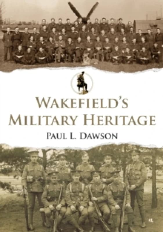 Wakefield's Military Heritage Paperback / softback