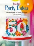 one tier party cakes 12 stunning cakes for special occasions