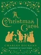 christmas carol the original manuscript edition