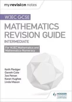 WJEC GCSE maths Intermediate Revision guide by Keith Pledger
