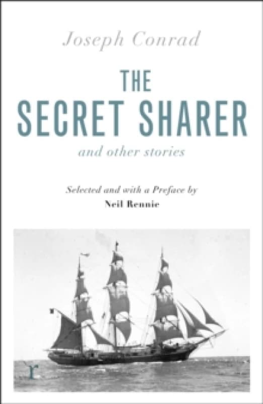 The Secret Sharer and Other Stories (riverrun editions) : Selected and with an Introduction by Neil Rennie Paperback / softback