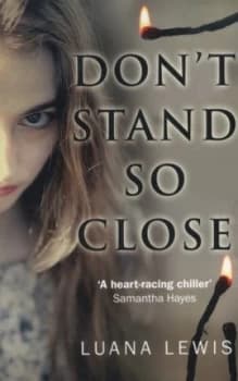 Dont Stand so Close by Luana Lewis Paperback