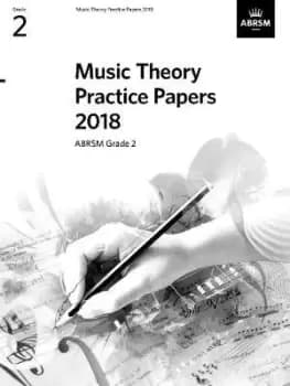 Music Theory Practice Papers 2018, ABRSM Grade 2 by ABRSM