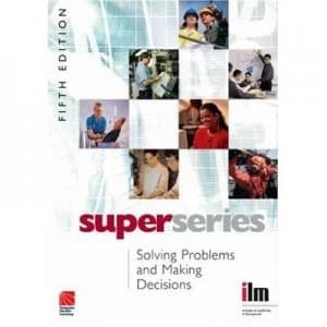 Solving Problems and Making Decisions. by Institute of Leadership and Management Paperback