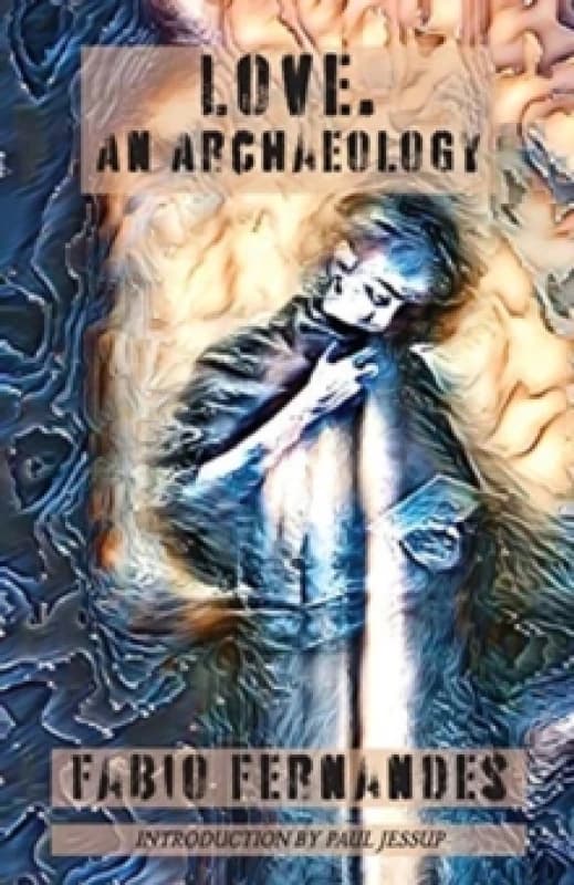 Love. An Archaeology Paperback / softback