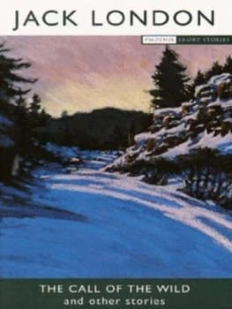 The Call of the Wild and Other Stories by Jack London Book