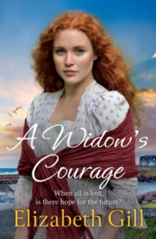 A Widow's Courage : the brand new emotional saga from the author of A Daughters Wish Paperback / softback