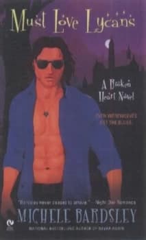 Must Love Lycans by Michele Bardsley Paperback