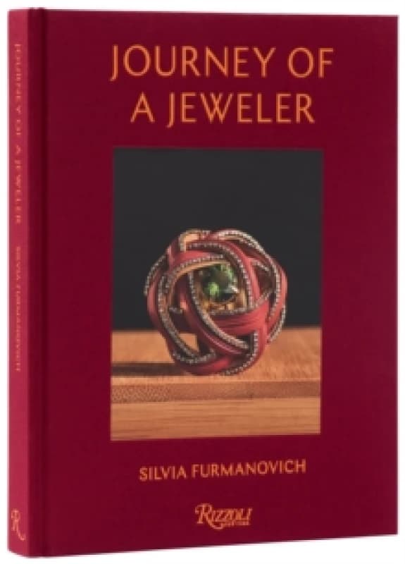 Journey of a Jeweler. Hardback. By Silvia Furmanovich Books