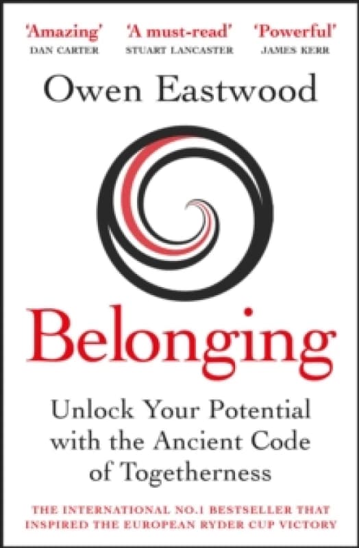 Belonging : Unlock Your Potential with the Ancient Code of Togetherness Paperback / softback