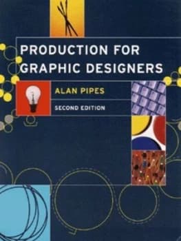 Production for Graphic Designers by Alan Pipes Paperback