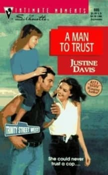 A Man to Trust by Justine Davis Book