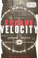 escape velocity cyberculture at the end of the century