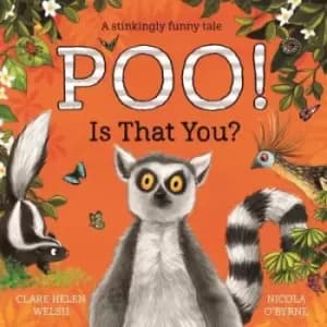 Poo! Is that you? - Clare Helen Welsh - Paperback - Used