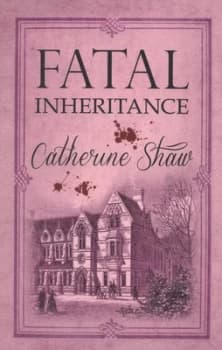 Fatal Inheritance by Catherine Shaw Paperback