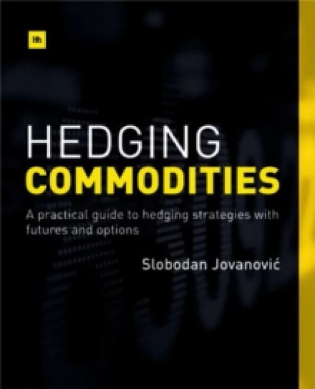 Hedging Commodities. Paperback. By Slobodan JovanoviOc Books