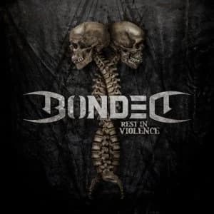 Rest in Violence by Bonded CD Album