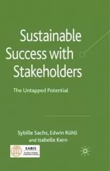 Sustainable Success with Stakeholders by Sybille Sachs