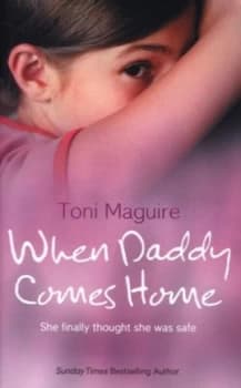 When Daddy Comes Home by Toni Maguire Hardback