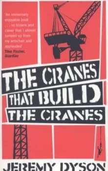 The Cranes That Build the Cranes by Jeremy Dyson Book
