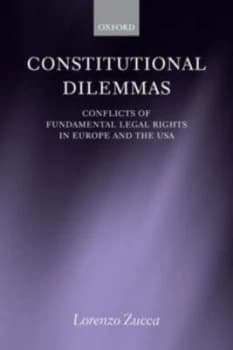 Constitutional Dilemmas by Lorenzo Zucca Paperback