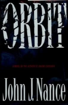 Orbit by John J Nance Hardback