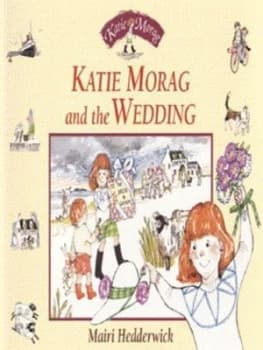 Katie Morag and the Wedding by Mairi Hedderwick Paperback