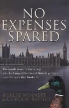 No Expenses Spared by Robert Winnett Hardback