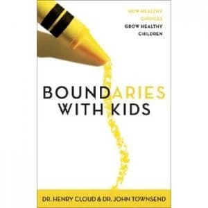 Boundaries with kids by Henry Cloud|John Sims Townsend
