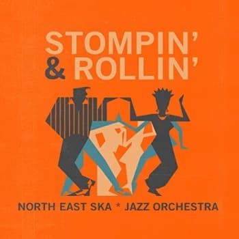 North East Ska Jazz Orchestra - Stompin & Rollin Vinyl