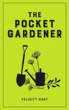 The Pocket Gardener by Felicity Hart Hardback