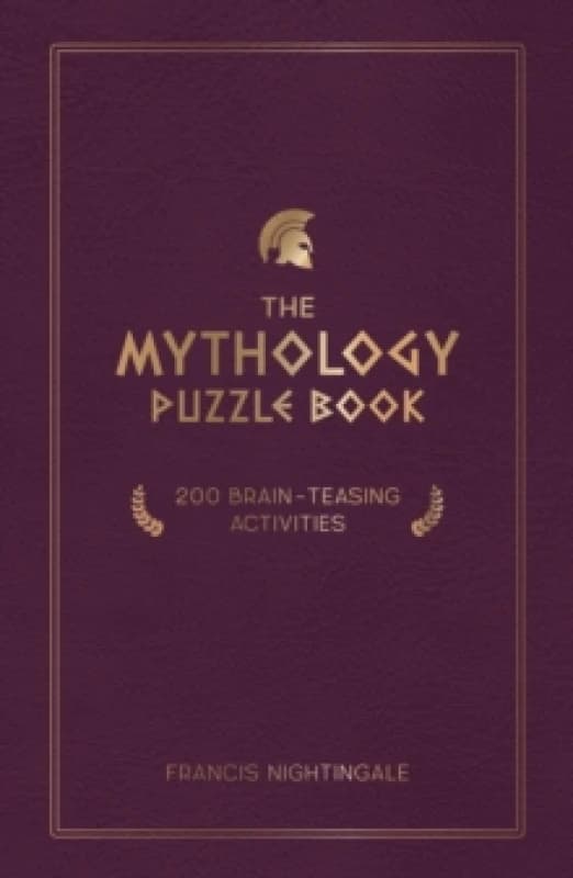 The Mythology Puzzle Book : Brain-Teasing Puzzles, Games and Trivia Hardback