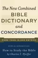new combined bible dictionary and concordance