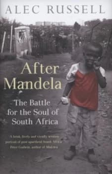 After Mandela by Alec Russell Hardback