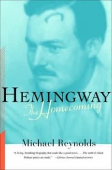 Hemingway Co the Homecoming by Michael Reynolds Paperback