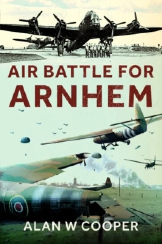 Air Battle for Arnhem Paperback / softback