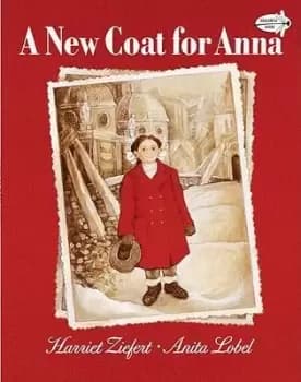 A New Coat for Anna by Harriet Ziefert