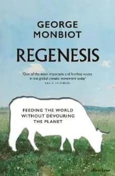 Regenesis by George Monbiot