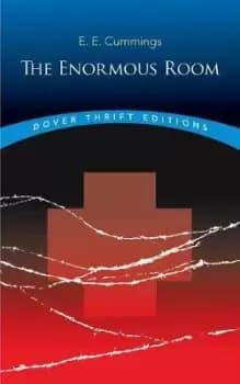 The Enormous Room by E. E. Cummings
