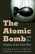 atomic bomb and the origins of the cold war