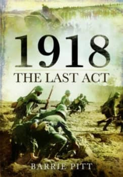 1918 by Barrie Pitt Paperback