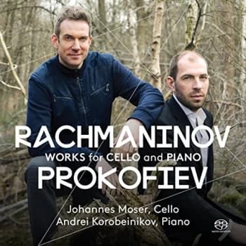 Johannes Moser, Cello - Rachmaninov/Prokofiev: Works for Cello and Piano CD