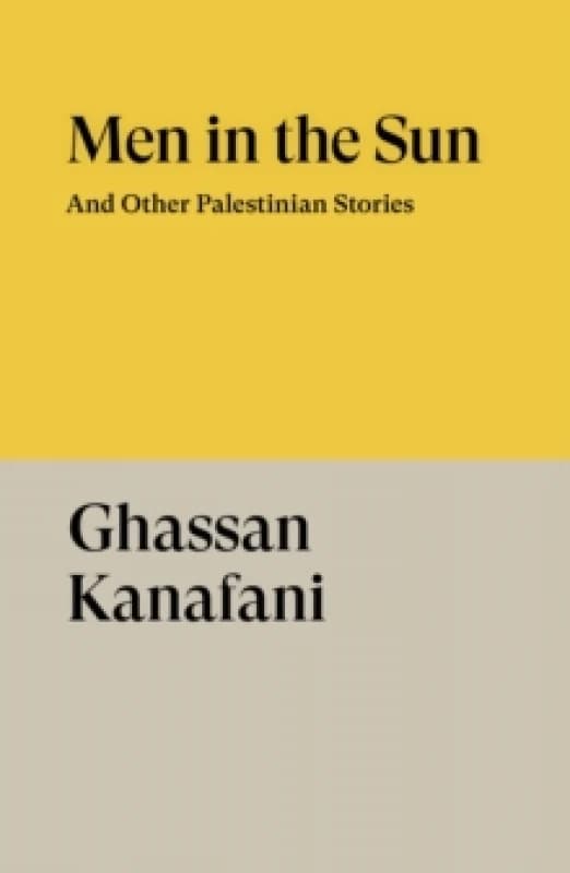 Men in the Sun : And Other Palestinian Stories Paperback / softback