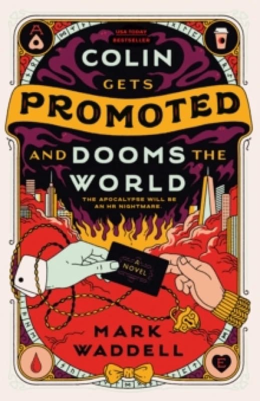 Colin Gets Promoted and Dooms the World. Paperback. By Mark Waddell Books