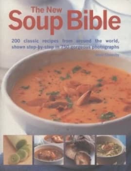 The New Soup Bible by Anne Sheasby Paperback