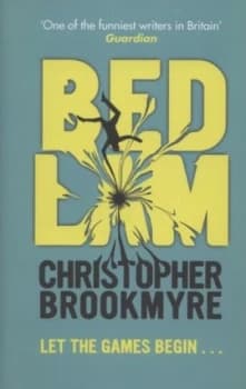 Bedlam by Christopher Brookmyre Hardback