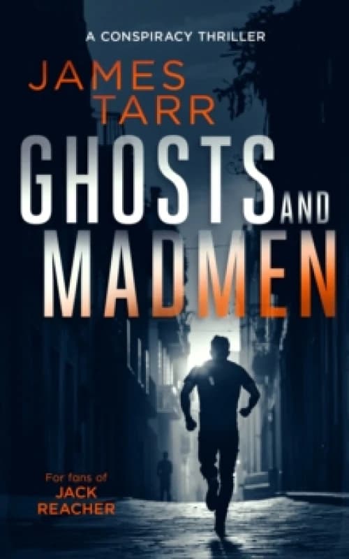 Ghosts and Madmen. Paperback. By James Tarr Books