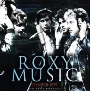 Denver 1979 Live Radio Broadcast by Roxy Music Vinyl Album