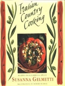 Italian Country Cooking by Susanna Gelmetti and Robert Budwig and Mihai Dragutescu Hardback